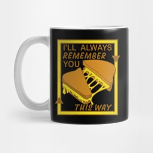 FUNNY VINTAGE GRILLED CHEESE, I'LL ALWAYS REMEMBER YOU THIS WAY Mug